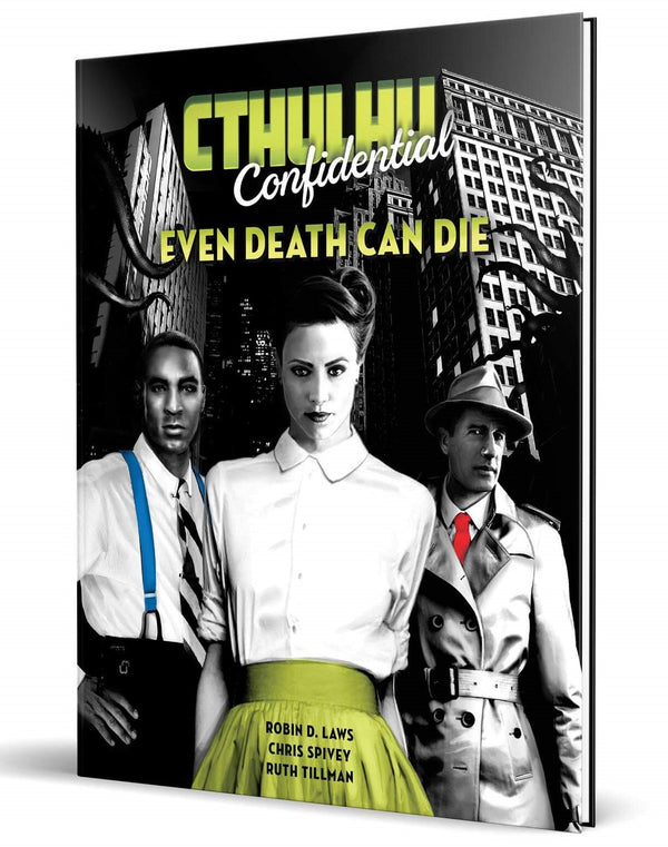 Cthulhu Confidential RPG Even Death Can Die