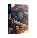 Aestred Thurga Pyre Of Faith Hardback Miniatures - Black Library