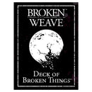 Broken Weave Deck of Broken Things 5e RPG - New