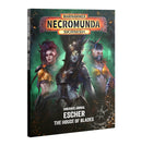 Necromunda Underhive Journal: Escher House Of Blades