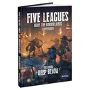 Five Leagues from the Borderlands Compendium (including Deep Below) RPG - New