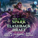 Flashback Draft: War of the Spark Events