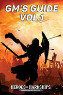 Heroes & Hardship GM's Guide Vol 1 RPG - New