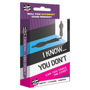 I Know You Don't Board Games - New