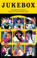 Jukebox: The Karaoke Musical TTRPG RPG - New
