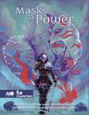 Masks of Power 5e RPG - New