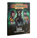 Necromunda Underhive Journal: Escher House Of Blades Miniatures - Rules