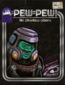 Pew Pew! No Disintegrations RPG - New