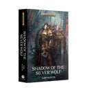 Shadow of the Silver Wolf Hardback Miniatures - Black Library