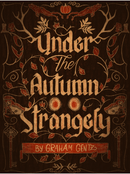 Under the Autumn Strangely RPG - New