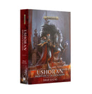 Ushoran: Mortarch Of Delusion Hardback Miniatures - Black Library