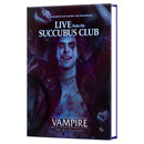 Vampire the Masquerade 5th Ed: Live from the Succubus Club Sourcebook RPG - New