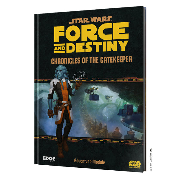 Star Wars Force and Destiny RPG Chronicles of the Gatekeeper
