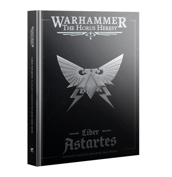 Warhammer The Horus Heresy Liber Astartes Loyalist Legiones Astrates Army Book