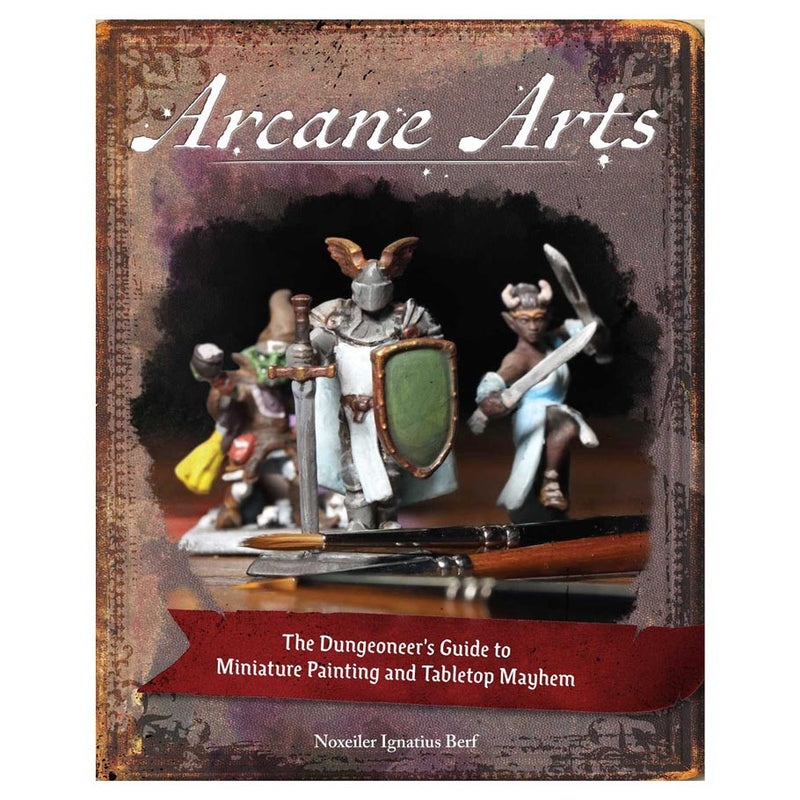 Arcane Arts Guide to Miniature Painting