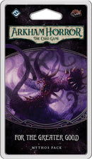 Arkham Horror LCG: For the Greater Good Mythos Pack Card Games - LCG's