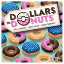 Dollars to Donuts Board Games - New