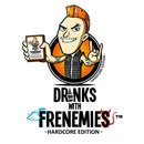 Drinks with Frenemies Hardcore Edition Board Games - New