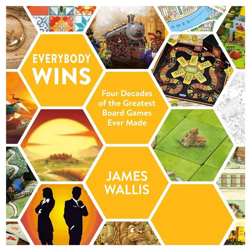 Everybody Wins 4 Decades of Board Games