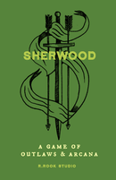 Sherwood RPG A Game of Outlaws & Arcana RPG - New