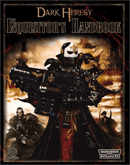 Warhammer 40K RPG Dark Heresy Inquisitor Handbook Softcover Pre - Owned RPG - Pre - Owned